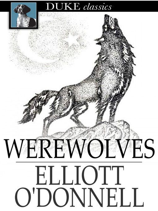 Title details for Werewolves by Elliott O'Donnell - Available